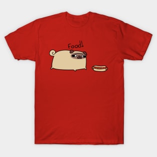 Food! Pug T-Shirt